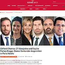Clifford Chance, EY Abogados and Squire Patton Boggs: Banco Santander Acquisition in Meli Hotels
